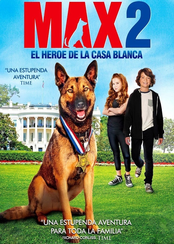 MAX 2 EL HEROE DE LA CASA BLANCA