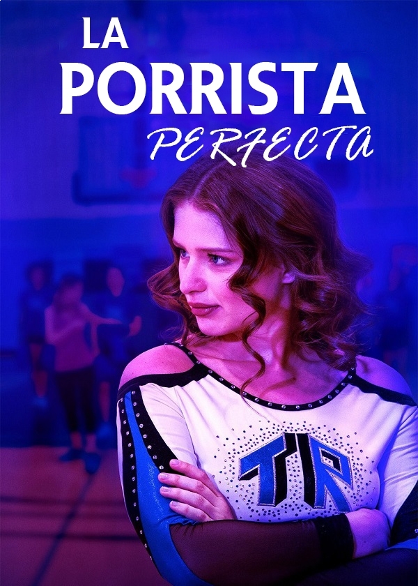 LA PORRISTA PERFECTA