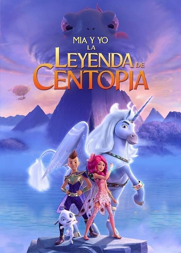 MIA Y YO LA LEYENDA DE CENTOPIA