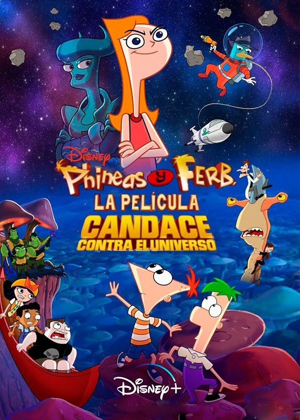 PHINEAS Y FERB LA PELICUAL CANDACE CONTRA EL UNIVERSO