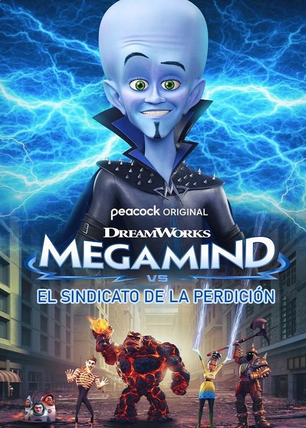 MEGAMENTE VS EL SINDICADO DE LA PERDICION