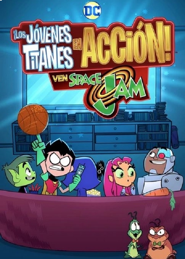 LOS JOVENES TITANES EN ACCION VEN SPACE JAM